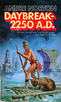 Andre Norton Daybreak 2250 AD (Star Man's Son) Post-Apocalyptic